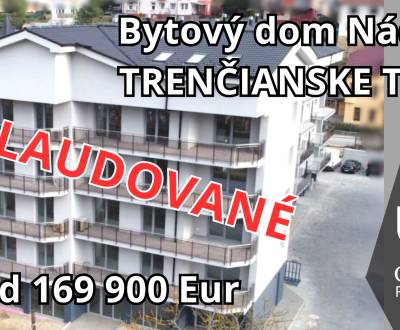 Novostavba Bytový dom Nádražná - najlepšia adresa v Trenčianskych Tepliciach!, Trenčianske Teplice