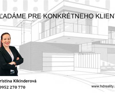 Pre konkrétneho klienta hľadáme chatu v Krupine