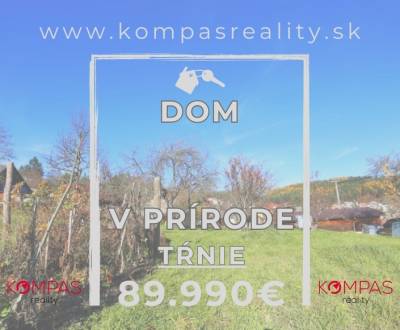 ROZPRÁVKOVÝ DOM V MALEBNEJ DEDINE OBKLOPENEJ PRÍRODOU, TŔNIE