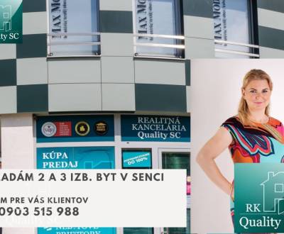 SENEC - Hľadám pre klienta na kúpu 3 izbový byt v Senci do 180 000,- E