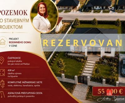 REZERVOVANÉ -  Stavebný pozemok Častkovce s projektom
