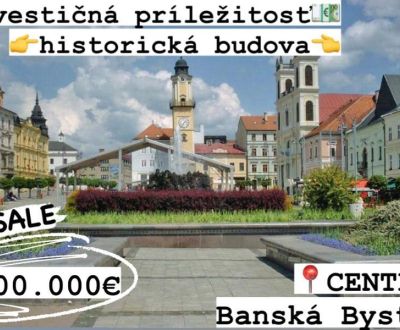INVESTIČNÁ PRÍLEŽITOSŤ ! historická budova v CENTRE mesta B. Bystrica