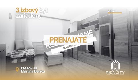 PRENAJATÝ - 3 izbový byt Martina Benku - Zariadený, VOĽNÝ IHNEĎ