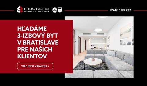 Hľadáme pre našich klientov 3-izbový v Bratislave I.