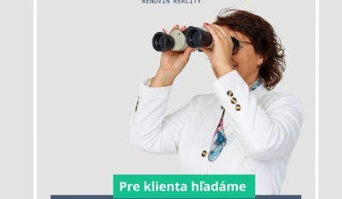 HĽADÁME STAVEBNÝ POZEMOK PRE NÁŠHO KLIENTA – KRUPINA A OKOLIE