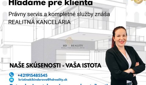 Pre konkrétneho klienta hľadáme nehnuteľnosť v dedinách okolo Krupiny