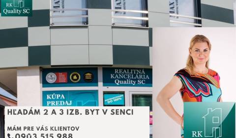 SENEC - Hľadám pre klienta na kúpu 3 izbový byt v Senci do 180 000,- E