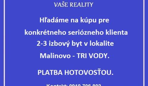 KÚPA - Pre konkrétneho klienta hľadáme 2-3 izbový byt - Malinovo