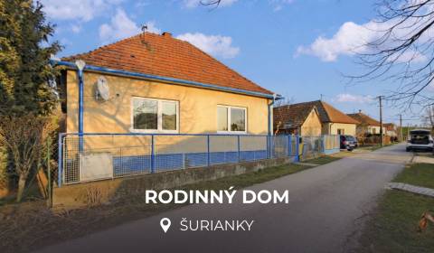 RODINNÝ DOM S VEĽKÝM POZEMKOM | ŠURIANKY