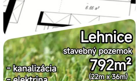 LEN U NÁS! - Posledný stavebný pozemok v obci Lehnice!