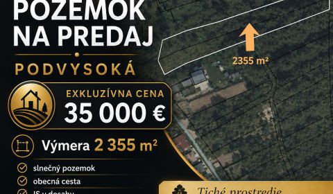 Slnečný pozemok v Podvysokej – 2 355 m², obecná cesta, siete v dosahu