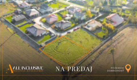 NA PREDAJ STAVEBNÝ POZEMOK (715 m²), DOBROHOŠŤ