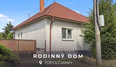 RODINNÝ DOM | TOPOĽČIANKY***REZERVOVANÉ***