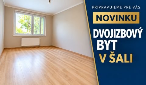 2-IZBOVÝ BYT V ŠALI NA PREDAJ