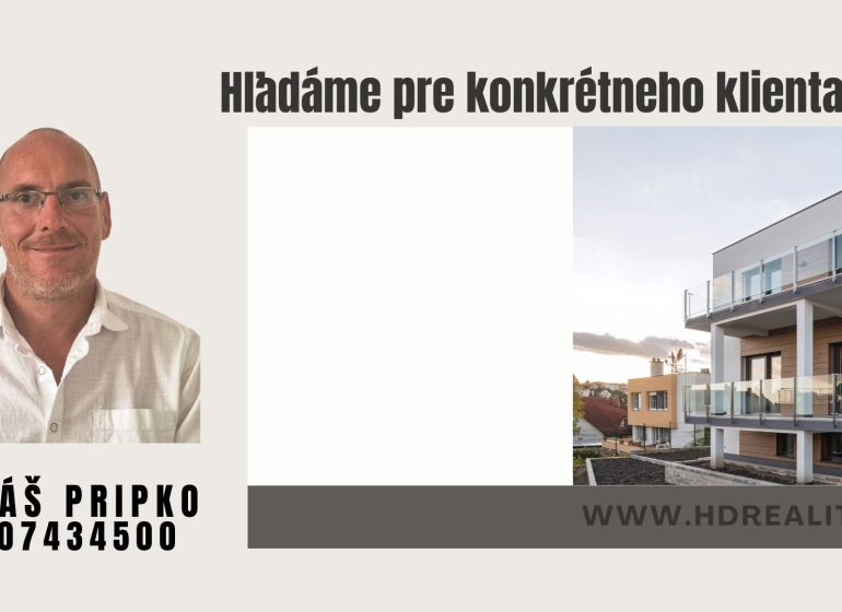 Hľadáme pre klienta Garsónku v Martine sídlisko Košúty - Realitná kancelária hľadá 4-izbový byt v Žiari nad Hronom pre klienta.