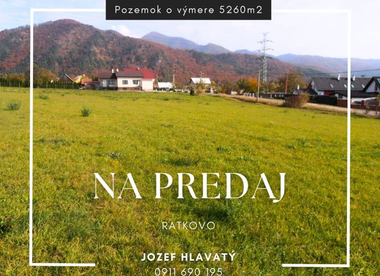 RATKOVO - pozemok 5260 m2,okr. Martin - Zelený pozemok na predaj, 5260 m2, ideálny pre bývanie v obci Ratkovo.
