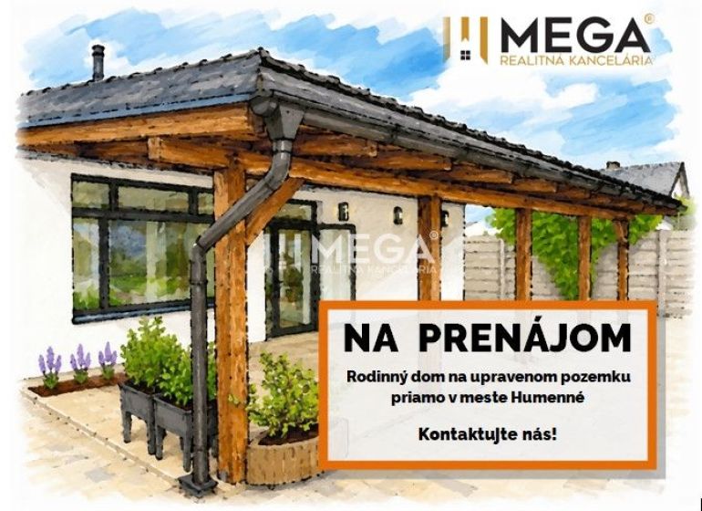 Rezervované - Na prenájom nadštandardný rodinný dom v meste Humenné - Rodinný dom v Humennom so záhradou, dreveným prístreškom a dekorom na prenájom.