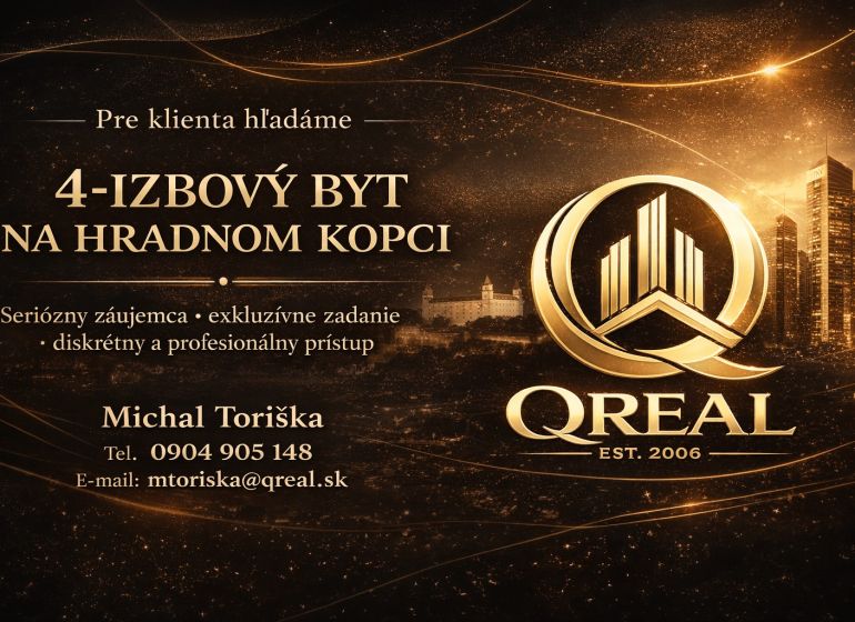 **Pre exkluzívneho klienta hľadáme 4-izbový byt na Hradnom kopci** - Hľadáme 4-izbový byt na Hradnom kopci v Bratislave - Staré Mesto.