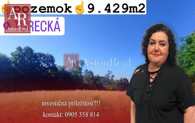 EXKLUZÍVNE ! pozemok na predaj, 9.429 m2, Turecká