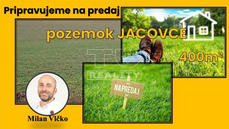 Jacovce Pozemky - bývanie predaj reality Topoľčany