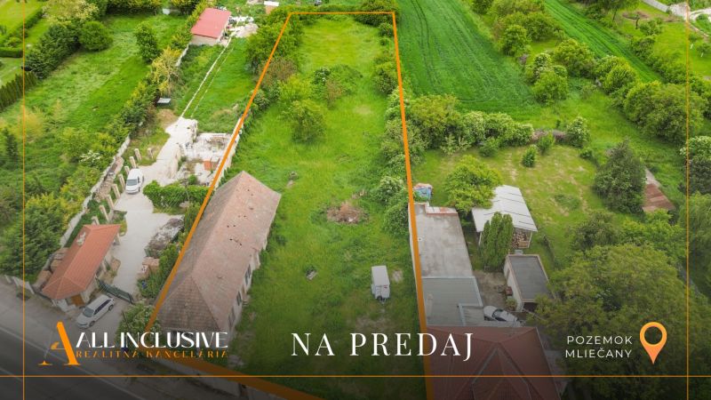 ALL INCLUSIVE| Na predaj priestranný stavebný pozemok, Mliečany