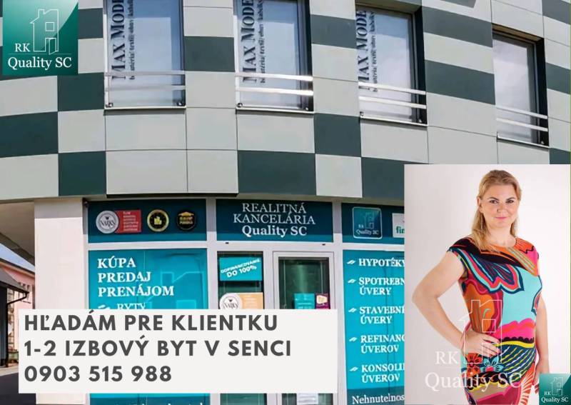 Hľadám pre klientku 1 - 2 izbový byt v Senci - kúpa - Ponuka realitnej kancelárie v Senci na 1-izbový byt, kontakt: 0903 515 988.