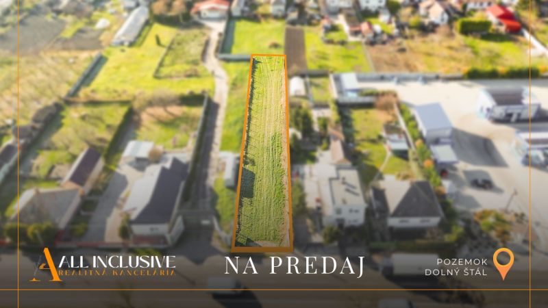 NA PREDAJ STAVEBNÝ POZEMOK (984 m²), DOLNÝ ŠTÁL