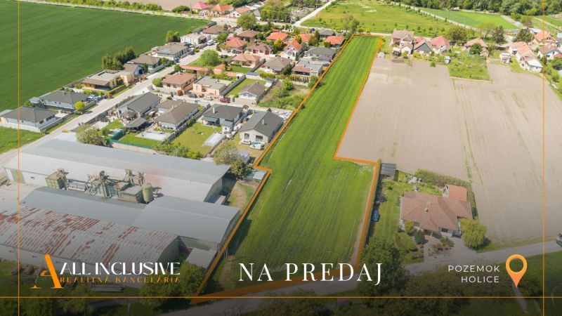 NA PREDAJ INVESTIČNÝ STAVEBNÝ POZEMOK(5 771 M²), HOLICE