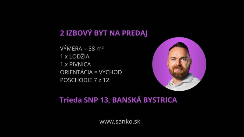 2 IZBOVÝ BYT S LODŽIOU - CENTRUM NA DOSAH - TICHÁ LOKALITA - Ponuka 2-izbového bytu na predaj na Trieda SNP, Banská Bystrica, 58 m², lodžia.