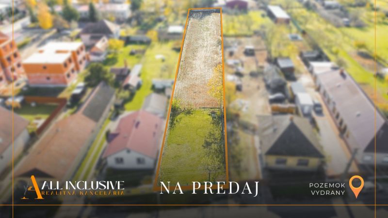 NA PREDAJ STAVEBNÝ POZEMOK (1383 m²), VYDRANY