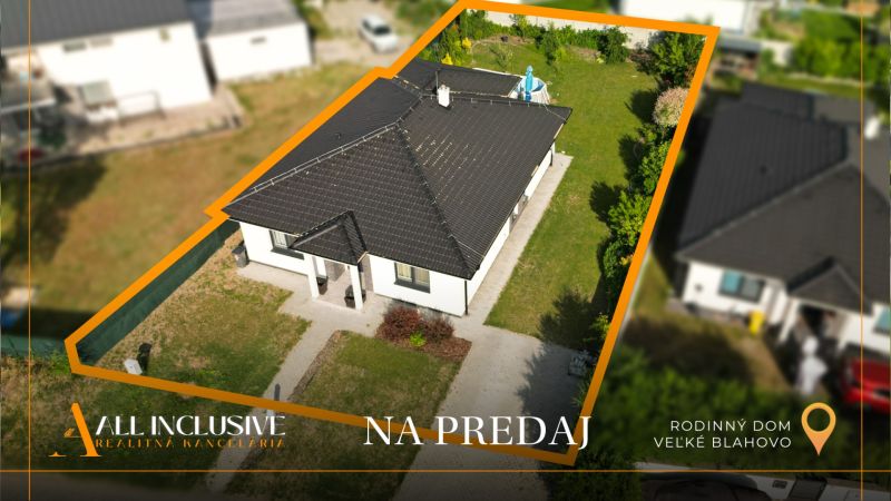Na predaj 4-izbový rod.dom – novostavba, Veľké Blahovo - Rodinný dom vo Veľkom Blahove, Dunajská Streda, na predaj s veľkou záhradou.