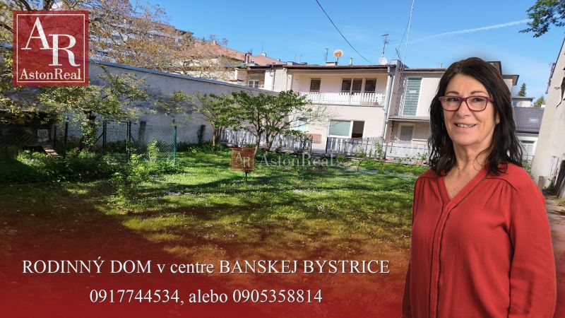 RODINNÝ DOM, pozemok 520m2, centrum BANSKEJ BYSTRICE, cena v RK - Rodinný dom v centre Banskej Bystrice na ulici Komenského s trávnatým dvorom.