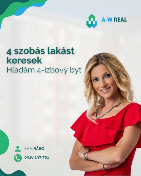 PREDAJ A PRENÁJOM NEHNUTEĽNOSTI V OKRESE DUNAJSKÁ STREDA - Plagát realitnej agentky s textom o hľadaní 4-izbového bytu.